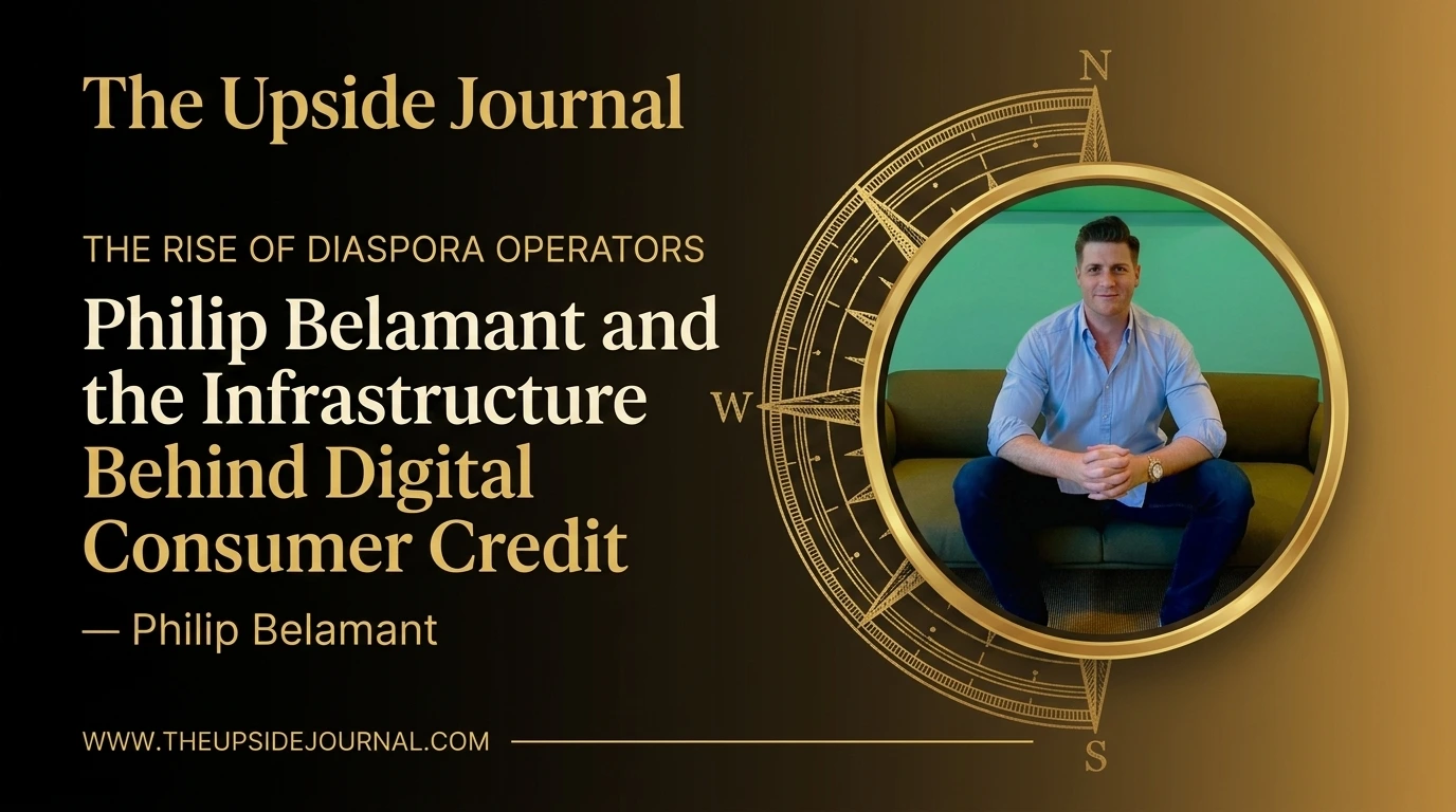 Philip Belamant: Building the Infrastructure Behind Modern Consumer Credit | Upside Journal